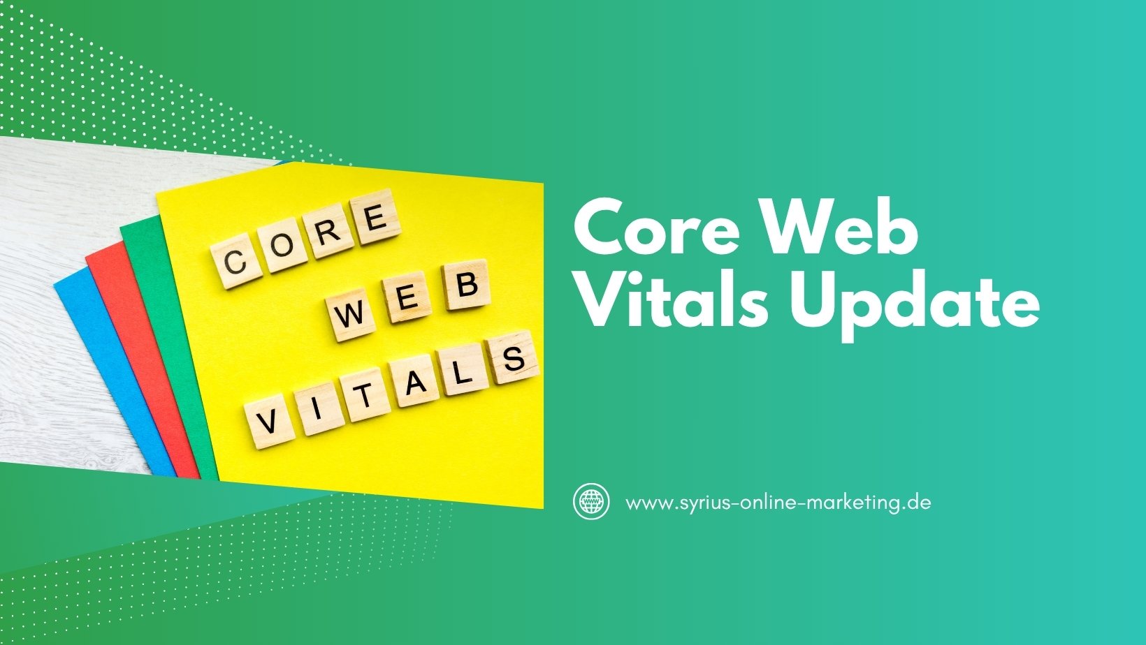 SYRIUS Online Marketing Blog: Core Web Vitals Update