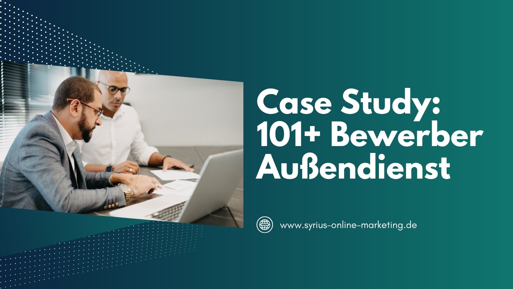 SYRIUS Online Marketing Case Study: Social Recruiting für Außendienst